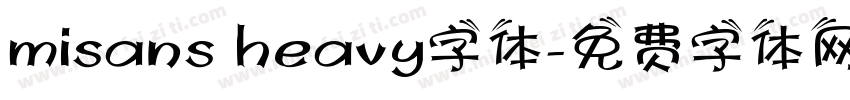 misans heavy字体字体转换